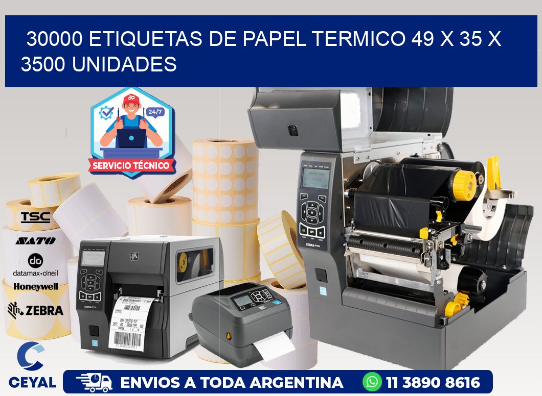 30000 ETIQUETAS DE PAPEL TERMICO 49 x 35 X 3500 UNIDADES