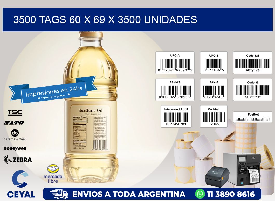 3500 TAGS 60 x 69 X 3500 UNIDADES