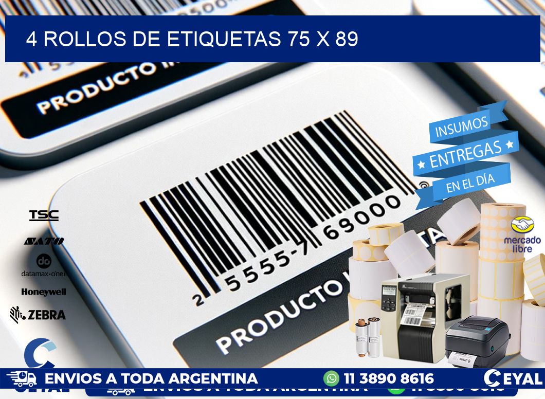 4 ROLLOS DE ETIQUETAS 75 x 89