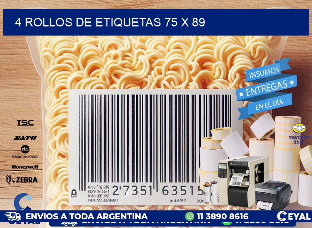 4 ROLLOS DE ETIQUETAS 75 x 89