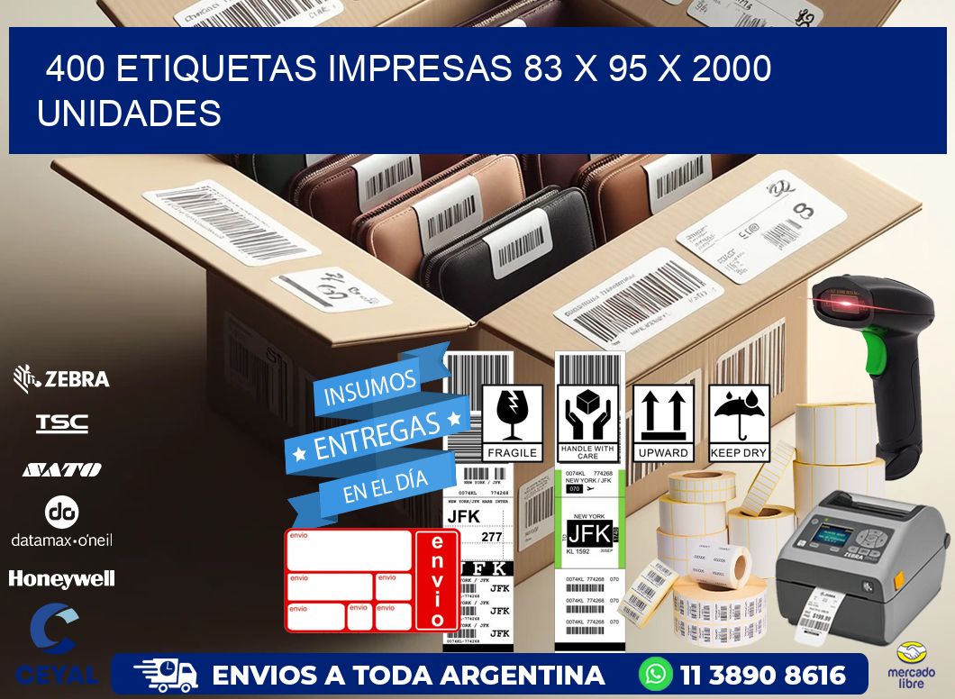 400 ETIQUETAS IMPRESAS 83 x 95 X 2000 UNIDADES