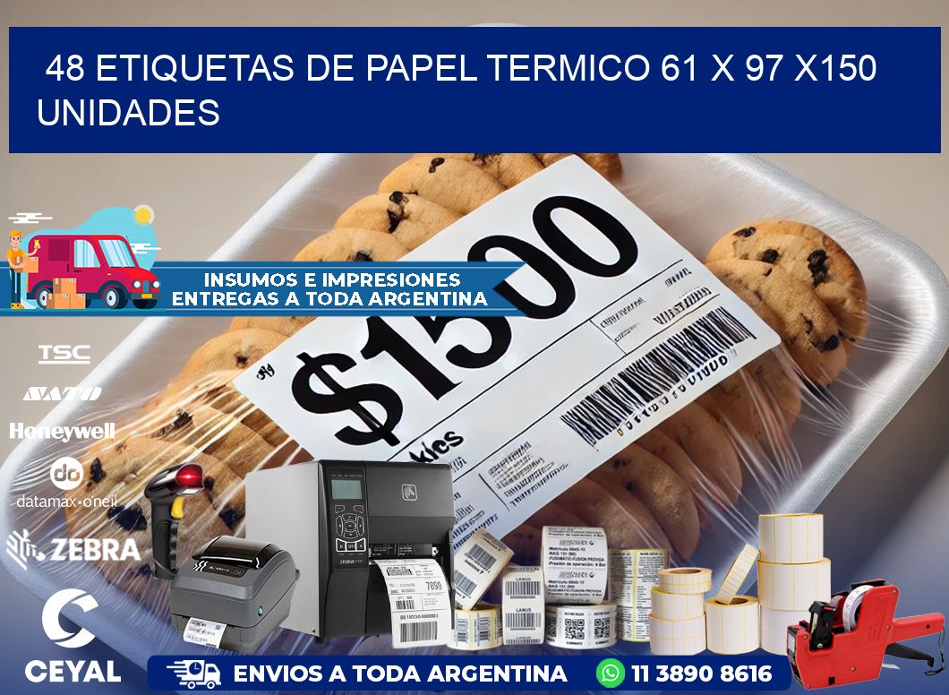 48 ETIQUETAS DE PAPEL TERMICO 61 x 97 x150 UNIDADES