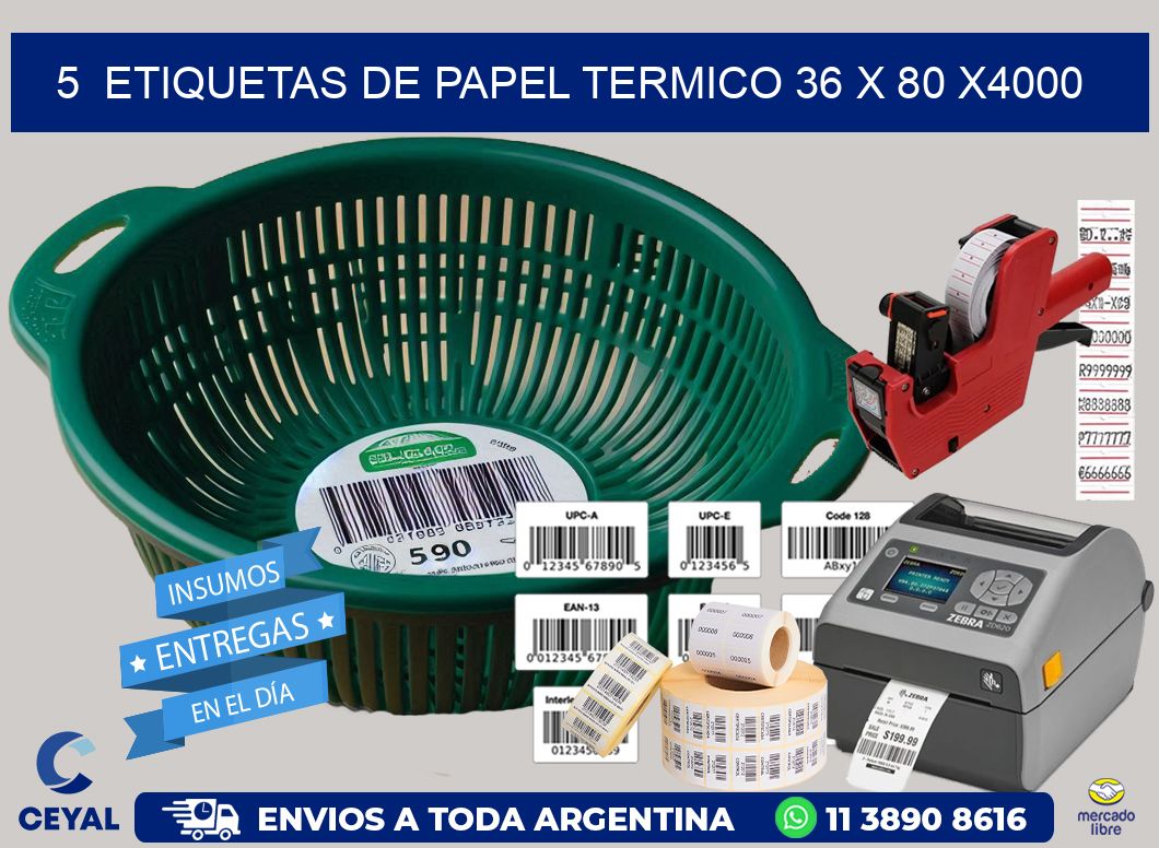 5  ETIQUETAS DE PAPEL TERMICO 36 x 80 X4000