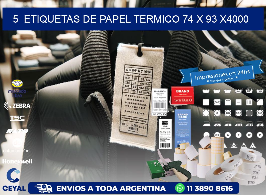 5 ETIQUETAS DE PAPEL TERMICO 74 x 93 X4000