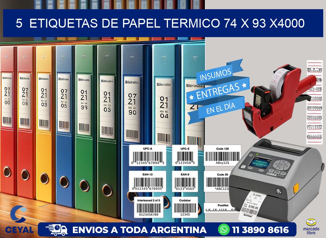 5 ETIQUETAS DE PAPEL TERMICO 74 x 93 X4000