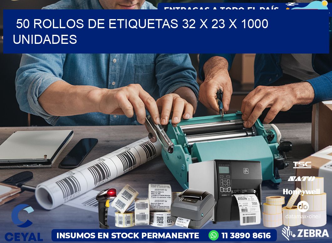 50 ROLLOS DE ETIQUETAS 32 x 23 X 1000 UNIDADES