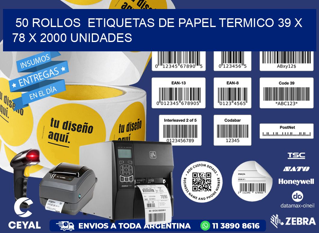 50 ROLLOS  ETIQUETAS DE PAPEL TERMICO 39 x 78 X 2000 UNIDADES