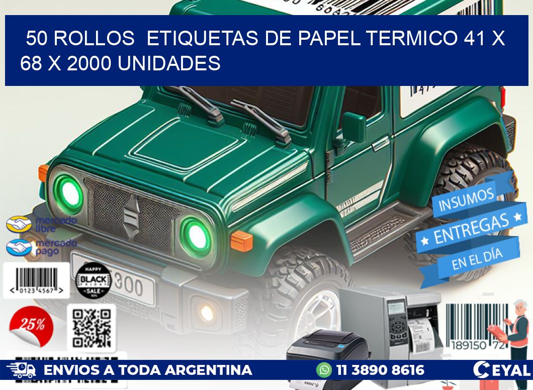 50 ROLLOS  ETIQUETAS DE PAPEL TERMICO 41 x 68 X 2000 UNIDADES