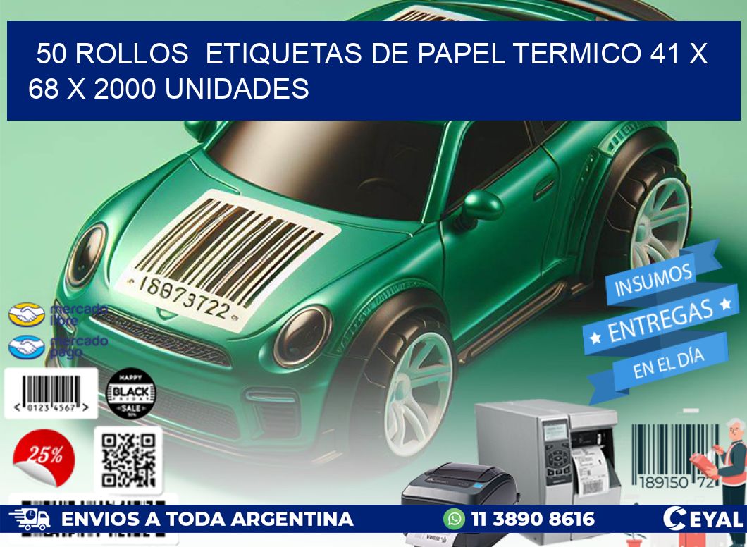 50 ROLLOS  ETIQUETAS DE PAPEL TERMICO 41 x 68 X 2000 UNIDADES