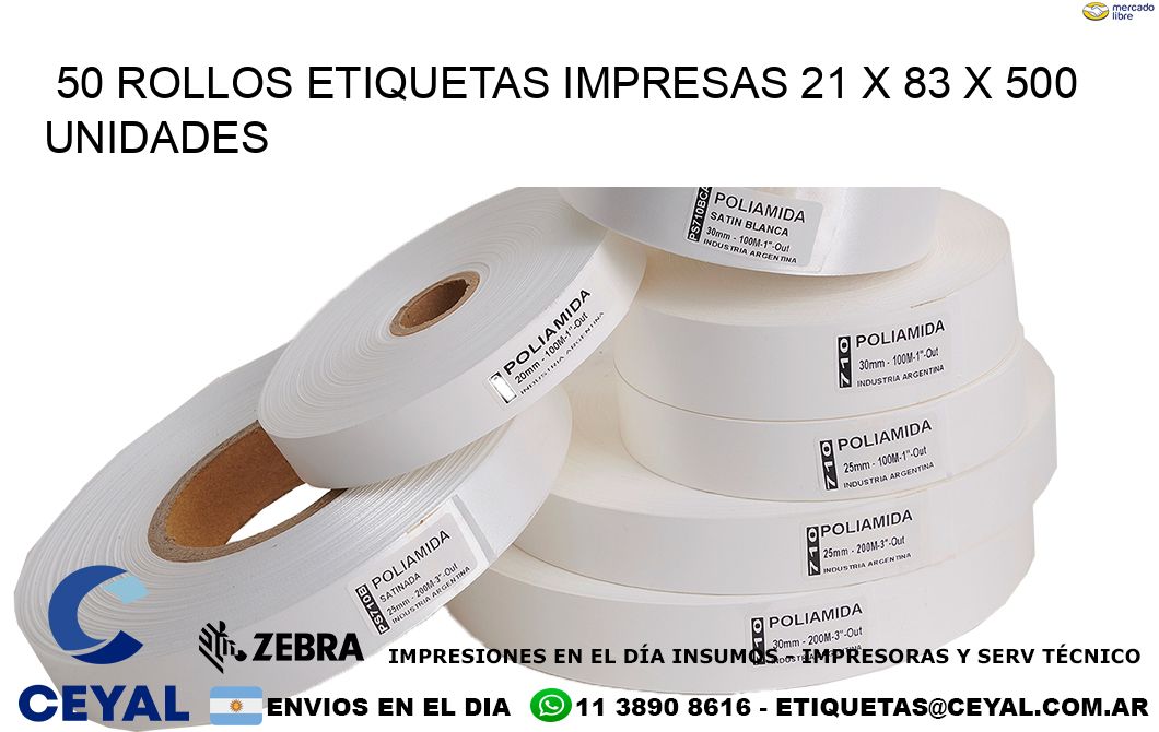 50 ROLLOS ETIQUETAS IMPRESAS 21 x 83 X 500 UNIDADES