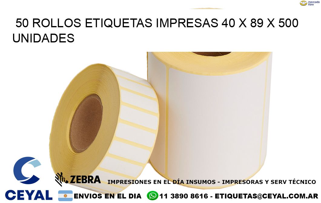 50 ROLLOS ETIQUETAS IMPRESAS 40 x 89 X 500 UNIDADES