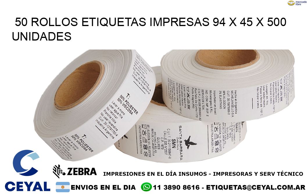 50 ROLLOS ETIQUETAS IMPRESAS 94 x 45 X 500 UNIDADES