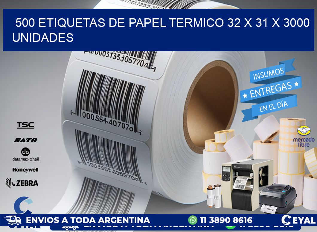500 ETIQUETAS DE PAPEL TERMICO 32 x 31 X 3000 UNIDADES