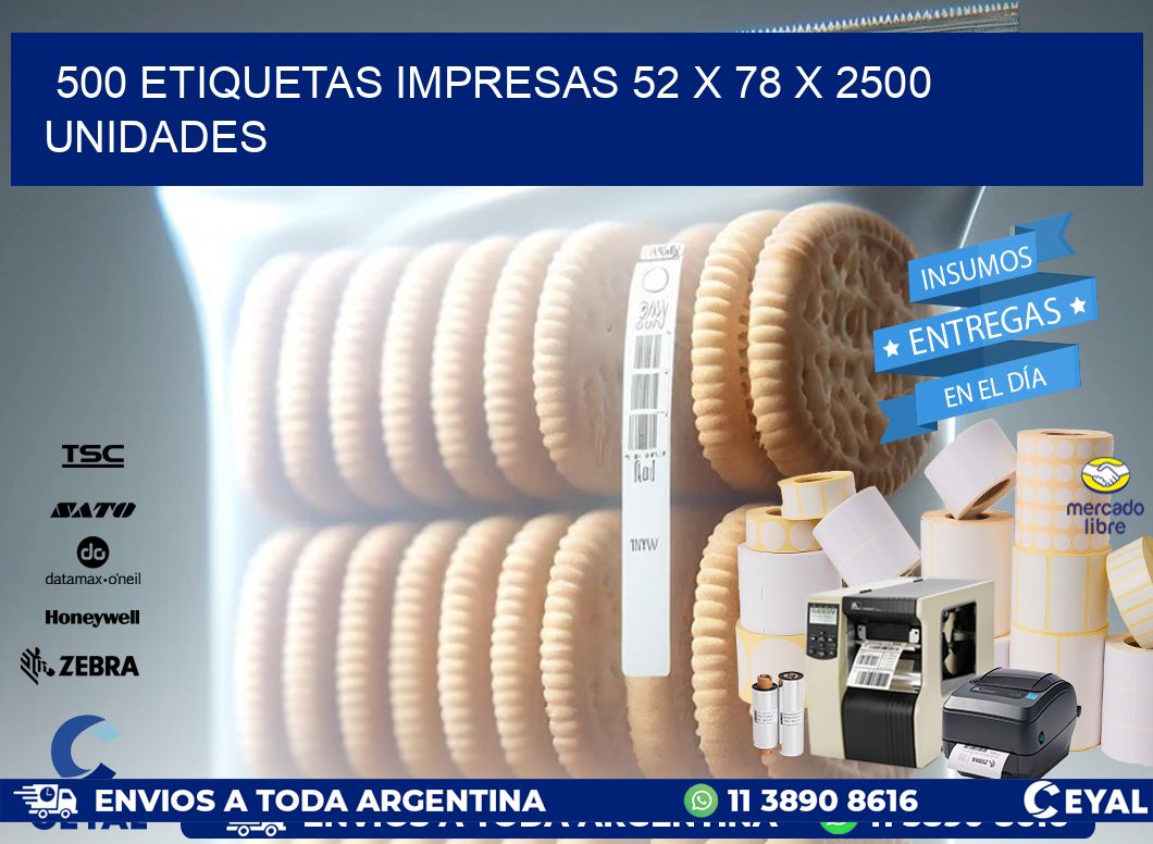 500 ETIQUETAS IMPRESAS 52 x 78 X 2500 UNIDADES