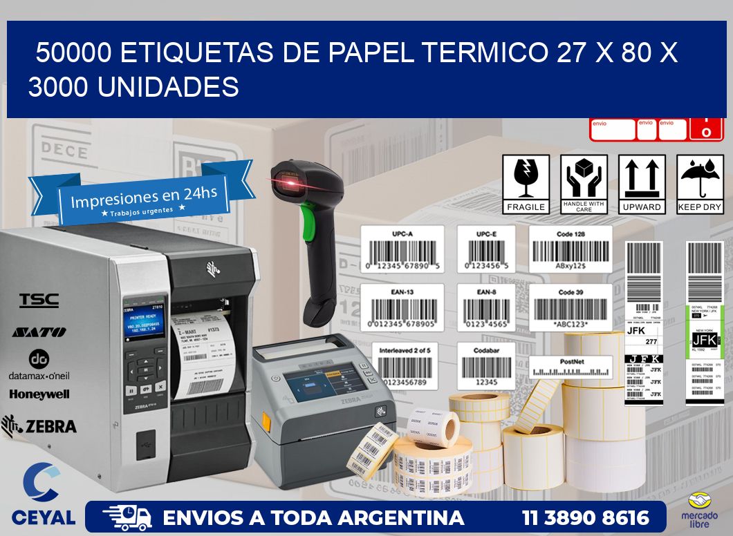 50000 ETIQUETAS DE PAPEL TERMICO 27 x 80 X 3000 UNIDADES