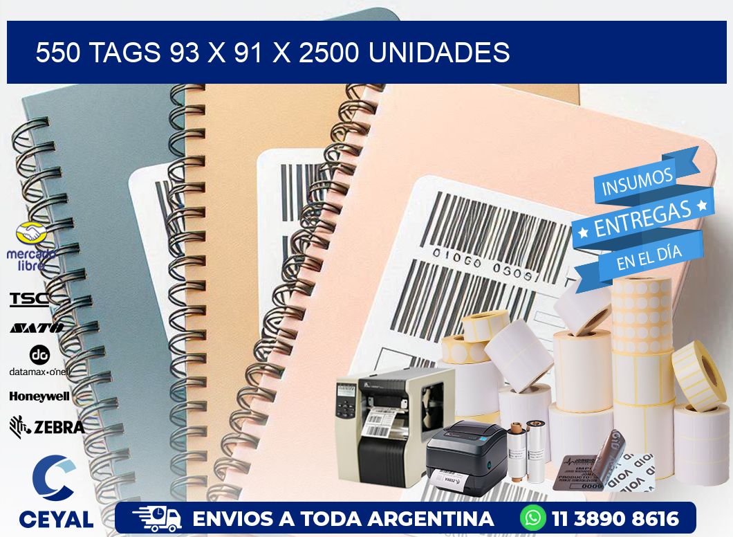 550 TAGS 93 x 91 X 2500 UNIDADES