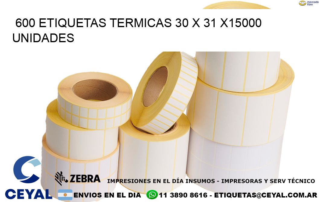 600 ETIQUETAS TERMICAS 30 x 31 X15000 UNIDADES
