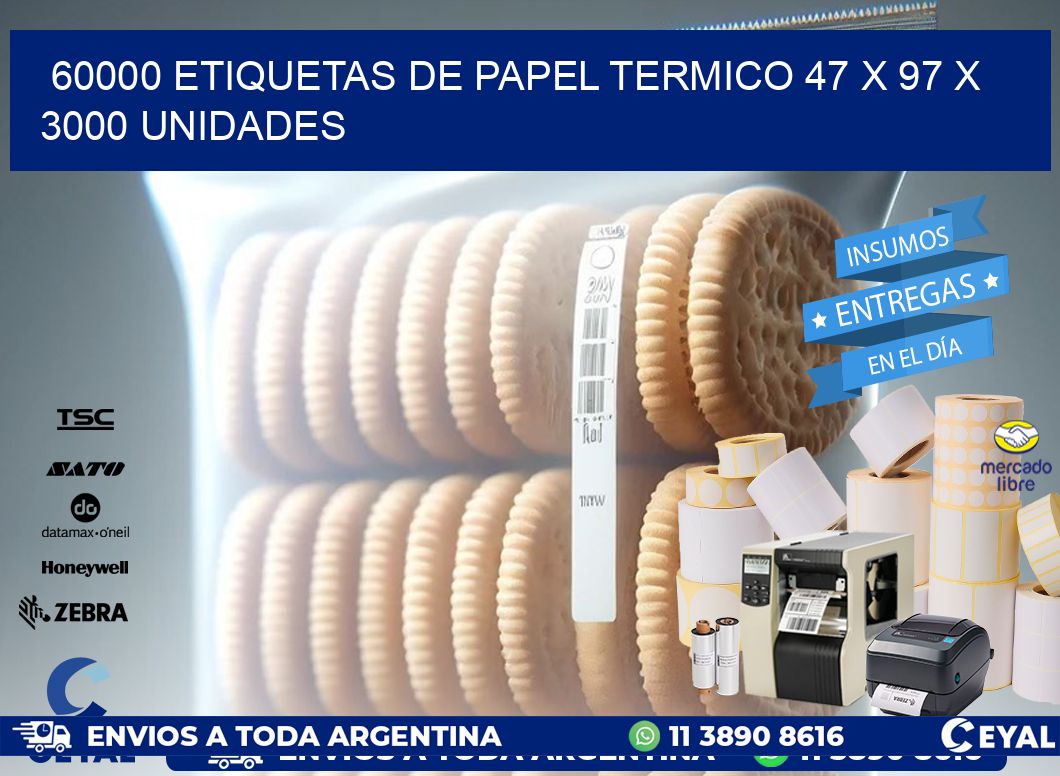 60000 ETIQUETAS DE PAPEL TERMICO 47 x 97 X 3000 UNIDADES