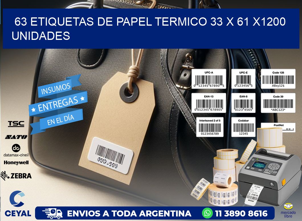 63 ETIQUETAS DE PAPEL TERMICO 33 x 61 X1200 UNIDADES