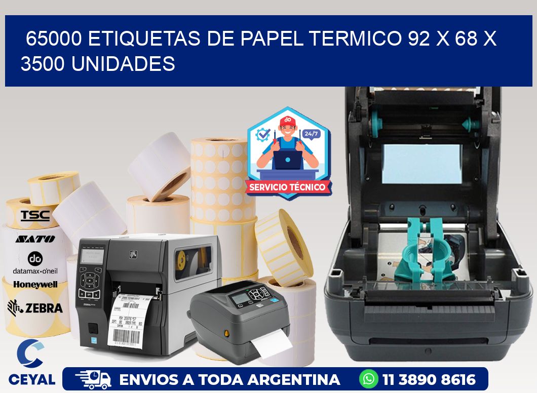 65000 ETIQUETAS DE PAPEL TERMICO 92 x 68 X 3500 UNIDADES