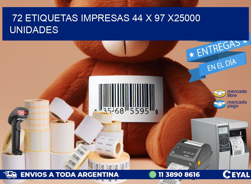72 ETIQUETAS IMPRESAS 44 x 97 X25000 UNIDADES