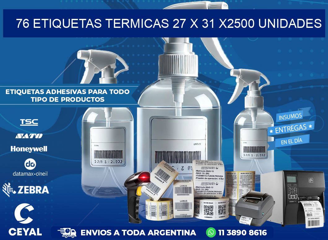 76 ETIQUETAS TERMICAS 27 x 31 X2500 UNIDADES