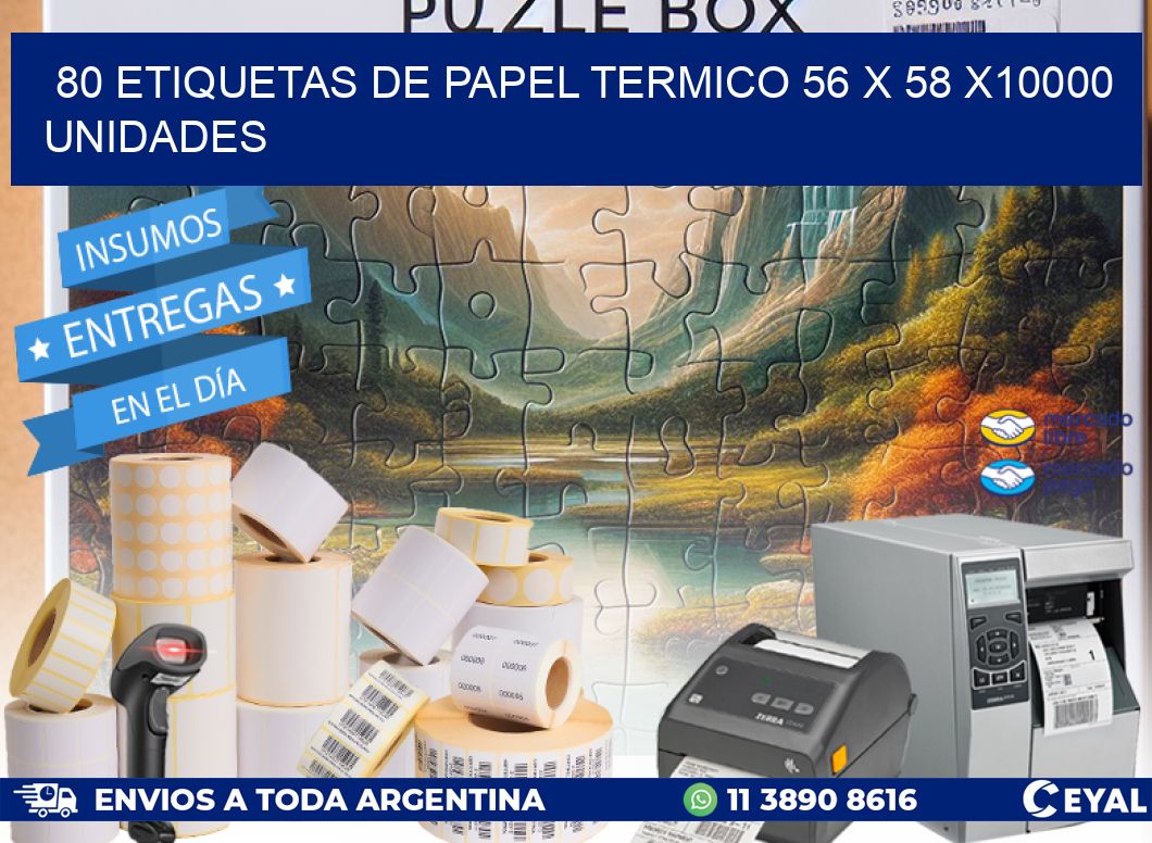 80 ETIQUETAS DE PAPEL TERMICO 56 x 58 X10000 UNIDADES