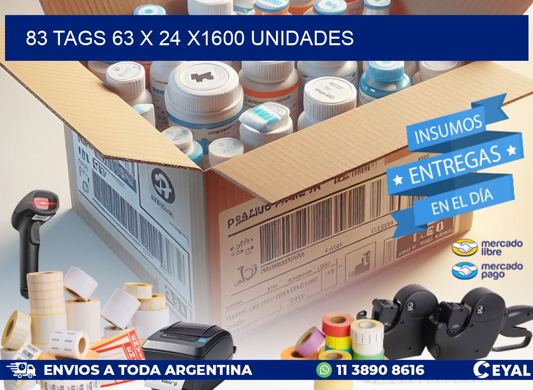 83 TAGS 63 x 24 X1600 UNIDADES