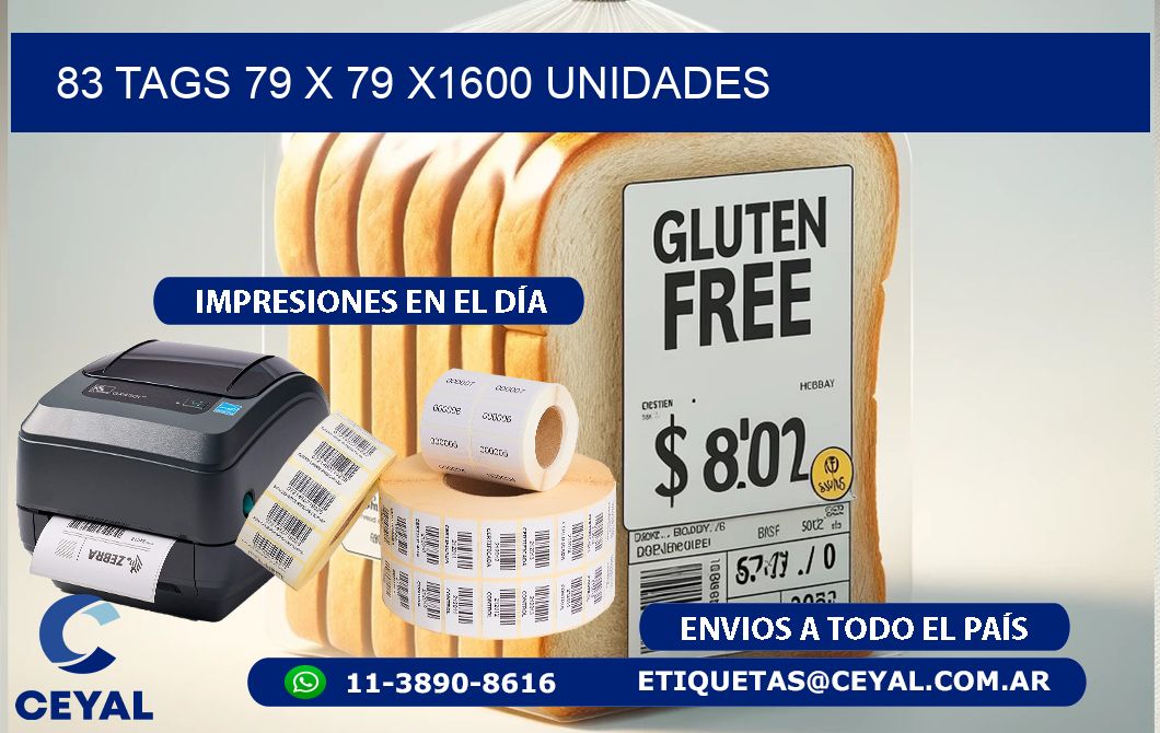 83 TAGS 79 x 79 X1600 UNIDADES