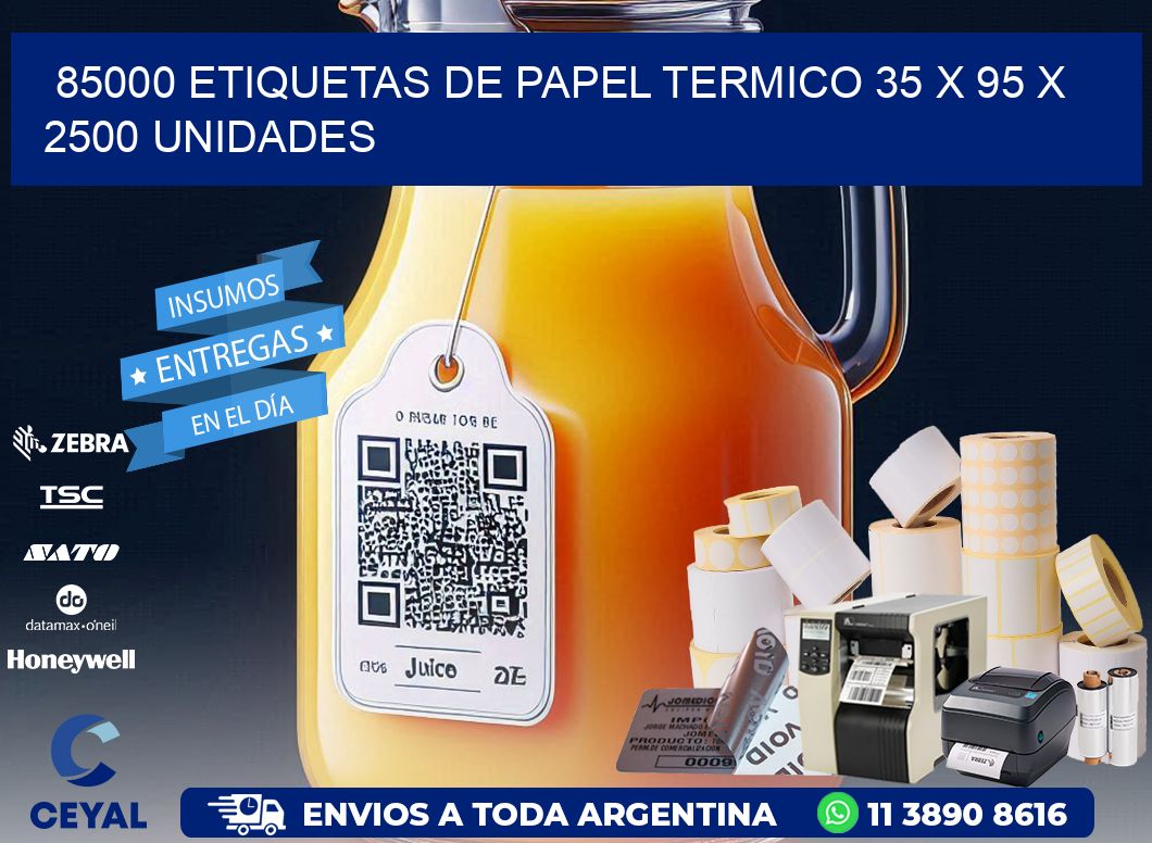85000 ETIQUETAS DE PAPEL TERMICO 35 x 95 X 2500 UNIDADES