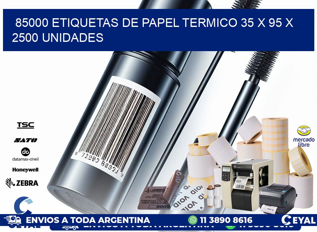85000 ETIQUETAS DE PAPEL TERMICO 35 x 95 X 2500 UNIDADES