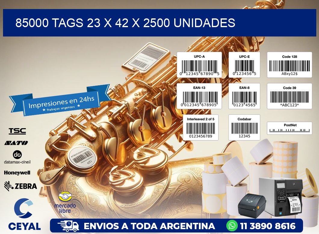 85000 TAGS 23 x 42 X 2500 UNIDADES