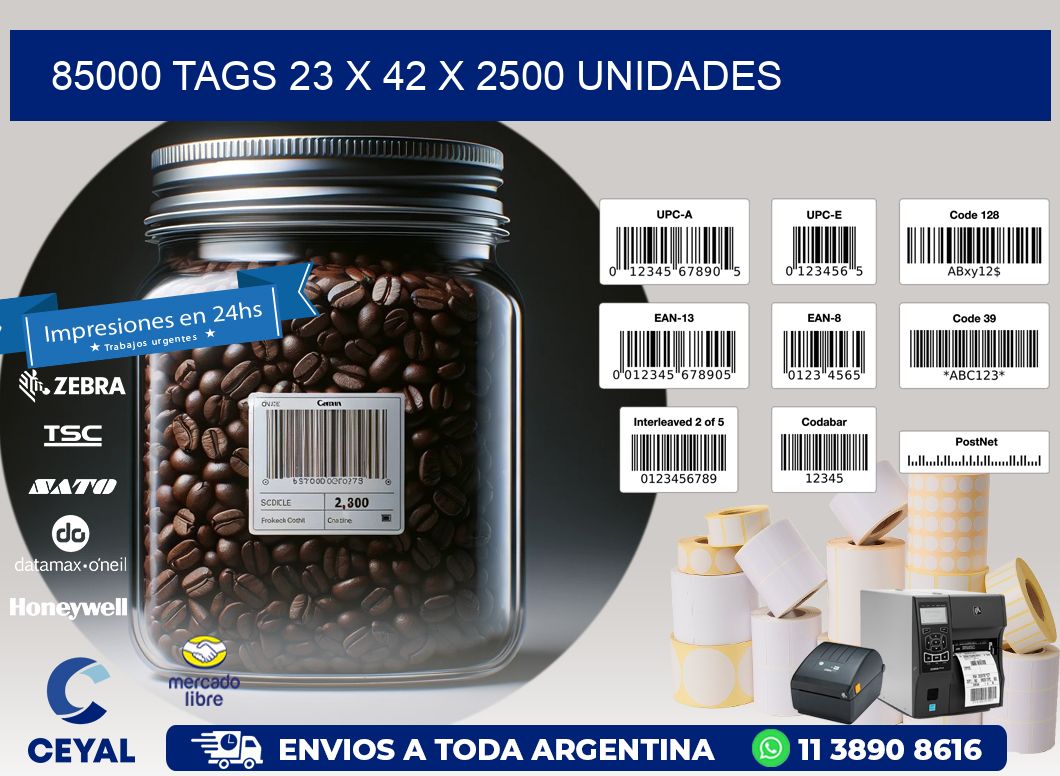 85000 TAGS 23 x 42 X 2500 UNIDADES