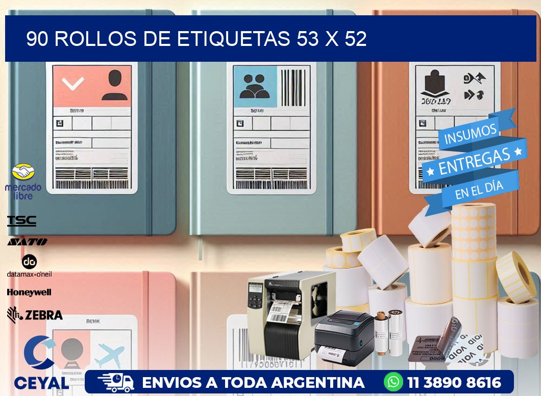 90 ROLLOS DE ETIQUETAS 53 x 52