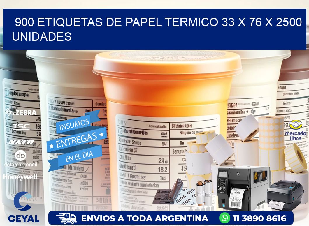 900 ETIQUETAS DE PAPEL TERMICO 33 x 76 X 2500 UNIDADES