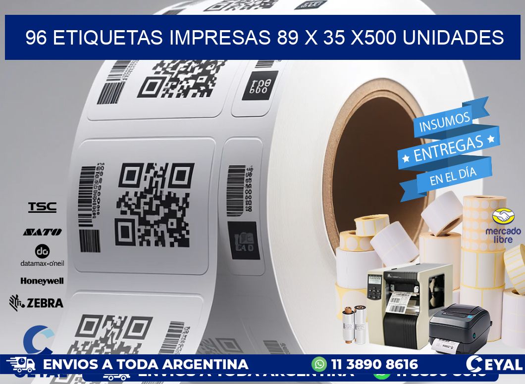 96 ETIQUETAS IMPRESAS 89 x 35 x500 UNIDADES