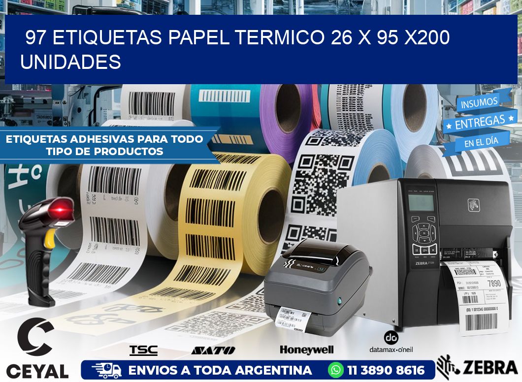 97 ETIQUETAS PAPEL TERMICO 26 x 95 x200 UNIDADES