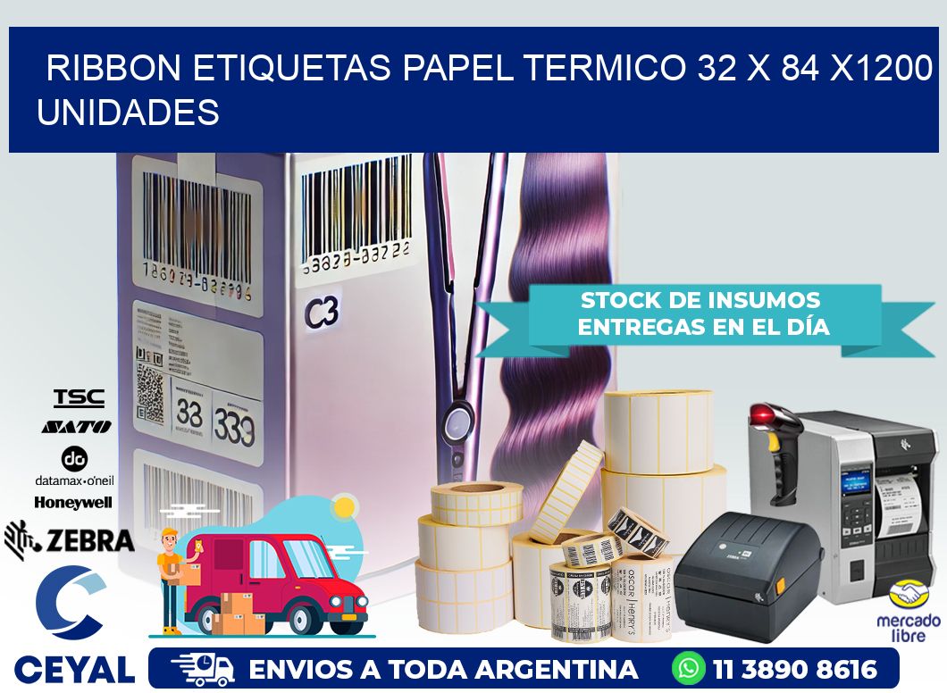 RIBBON ETIQUETAS PAPEL TERMICO 32 x 84 X1200 UNIDADES
