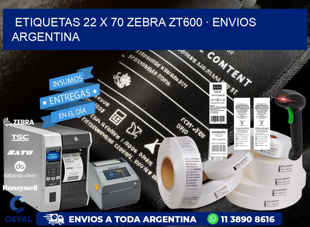 ETIQUETAS 22 x 70 ZEBRA ZT600 · ENVIOS ARGENTINA