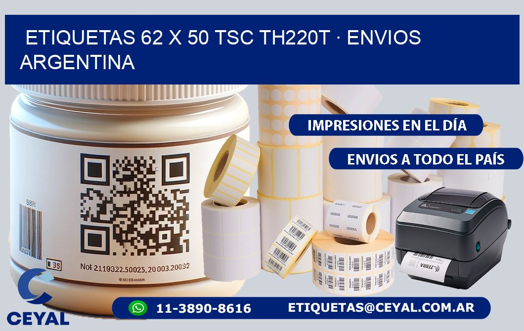 ETIQUETAS 62 x 50 TSC TH220T · ENVIOS ARGENTINA