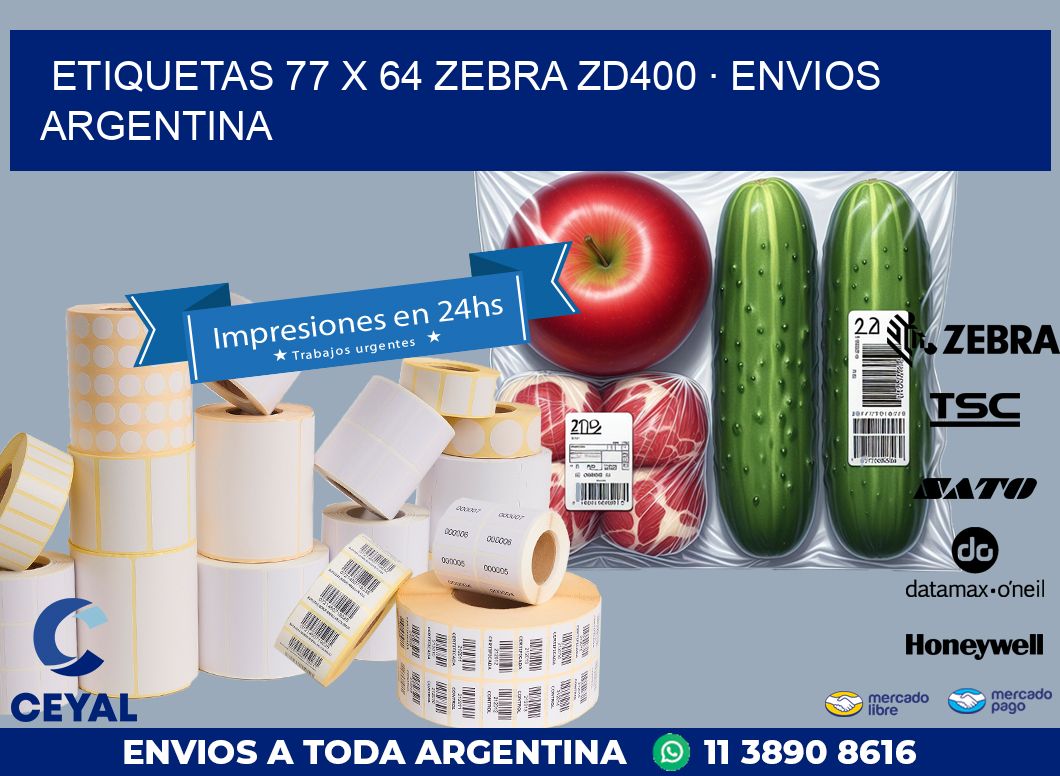 ETIQUETAS 77 x 64 ZEBRA ZD400 · ENVIOS ARGENTINA