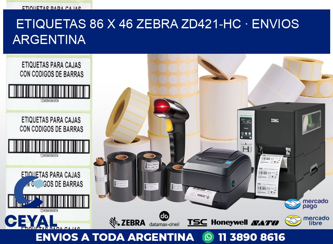 ETIQUETAS 86 x 46 ZEBRA ZD421-HC · ENVIOS ARGENTINA