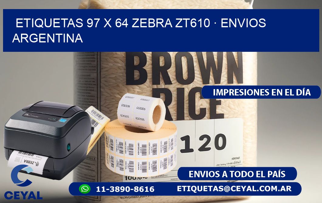 ETIQUETAS 97 x 64 ZEBRA ZT610 · ENVIOS ARGENTINA