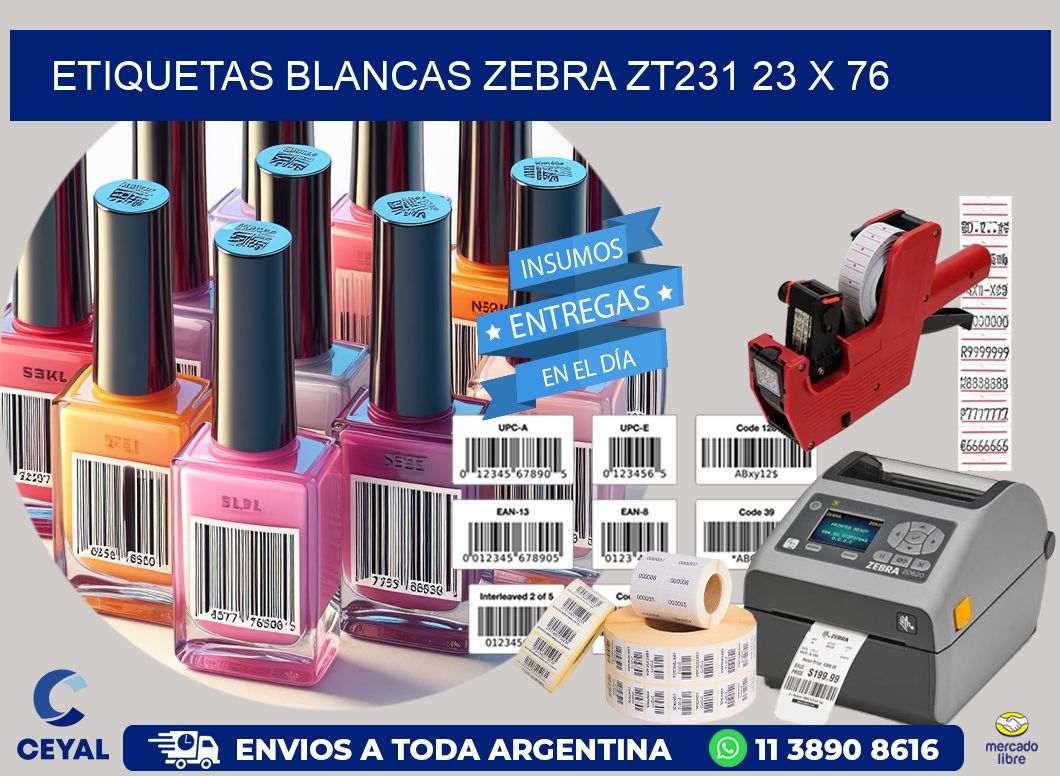 ETIQUETAS BLANCAS ZEBRA ZT231 23 x 76