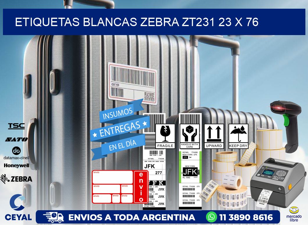 ETIQUETAS BLANCAS ZEBRA ZT231 23 x 76