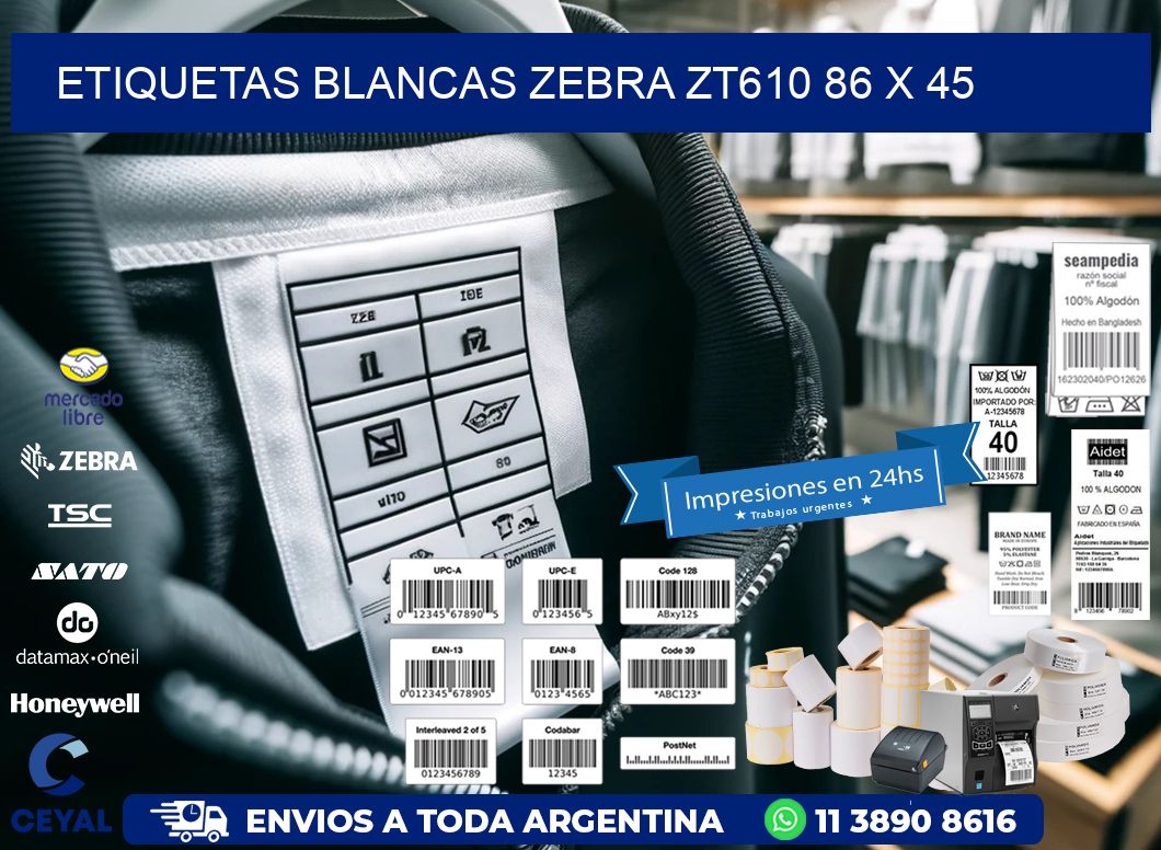 ETIQUETAS BLANCAS ZEBRA ZT610 86 x 45