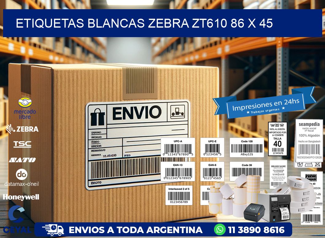 ETIQUETAS BLANCAS ZEBRA ZT610 86 x 45