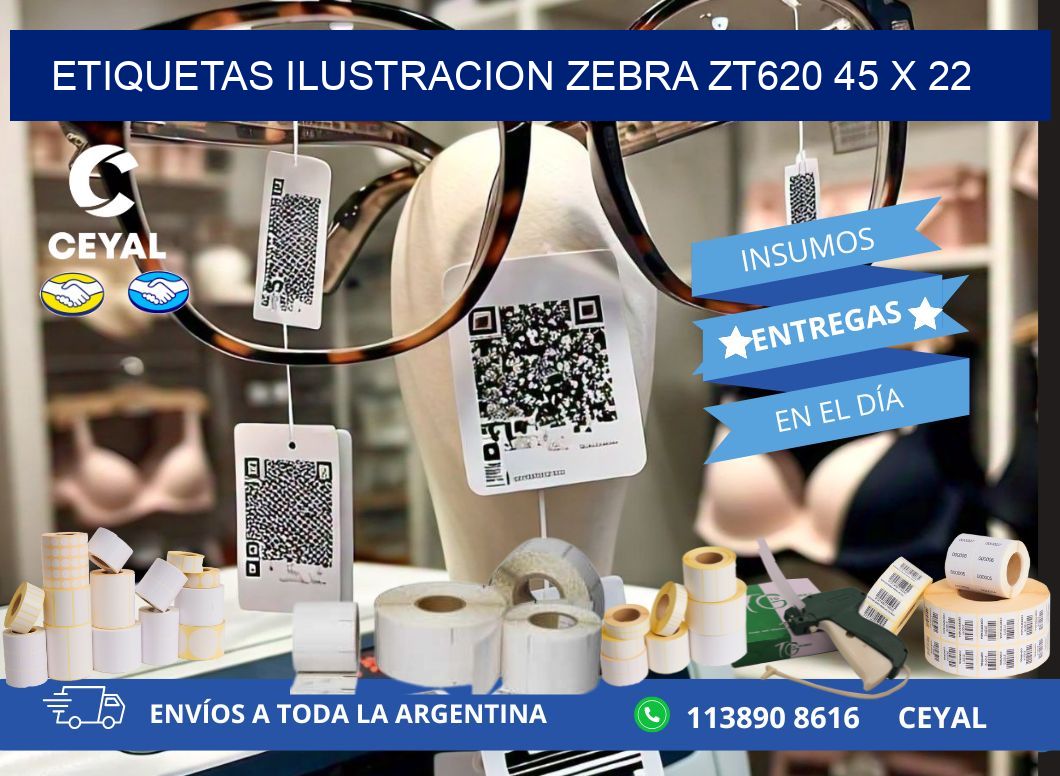 ETIQUETAS ILUSTRACION ZEBRA ZT620 45 x 22
