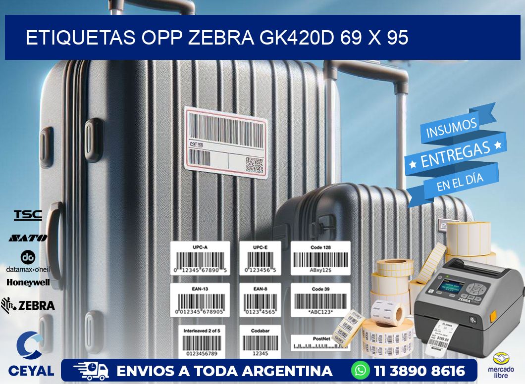 ETIQUETAS OPP ZEBRA GK420D 69 x 95
