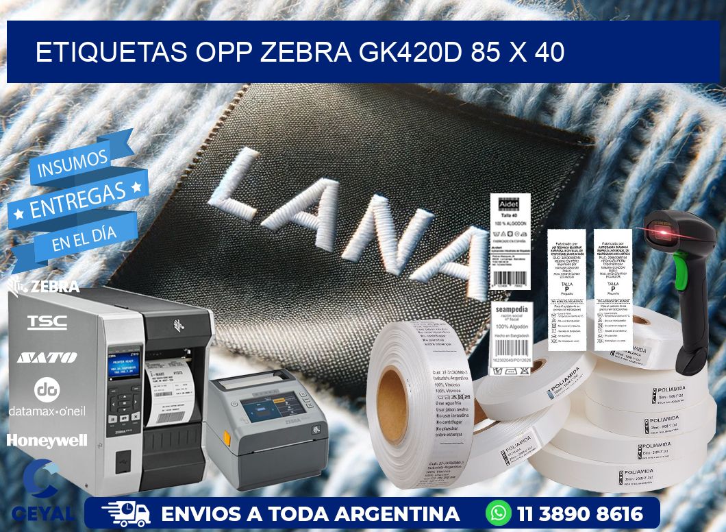 ETIQUETAS OPP ZEBRA GK420D 85 x 40